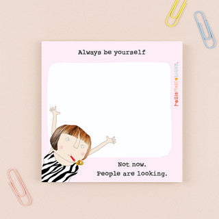 Rosie Made a Thing - Sticky Jot- Be Yourself